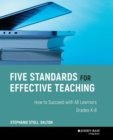 Image for Five standards for effective teaching  : how to succeed with all students, grades K-8