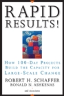Image for Rapid results!: how 100-day projects build the capacity for large-scale change