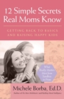 Image for 12 Simple Secrets Real Moms Know
