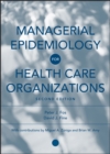 Image for Managerial epidemiology for health care organizations