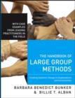 Image for The Handbook of Large Group Methods : Creating Systemic Change in Organizations and Communities