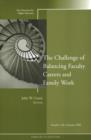 Image for The Challenge of Balancing Faculty Careers and Family Work