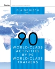 Image for 90 World-Class Activities by 90 World-Class Trainers