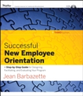 Image for Successful new employee orientation  : a step-by-step guide for designing, facilitating and evaluating your program