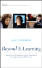 Image for Beyond e-learning: approaches and technologies to enhance organizational knowledge, learning, and performance