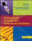Image for Training manual for health care central service technicians