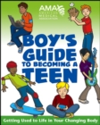 Image for Boys&#39; guide to becoming a teen  : getting used to life in your changing body