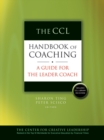 Image for The CCL handbook of coaching: a guide for the leader coach