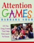 Image for Attention games: 101 fun, easy games that help kids learn to focus