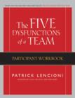Image for The five dysfunctions of a team  : participant workbook