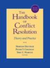 Image for The handbook of conflict resolution: theory and practice