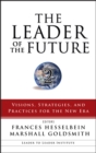 Image for The leader of the future 2  : visions, strategies and practices for the new era