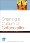 Image for Creating a culture of collaboration: the International Association of Facilitators handbook