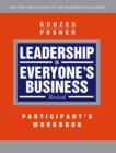 Image for Leadership Is Everyone&#39;s Business, Participant Workbook, Revised