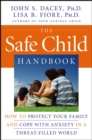Image for The safe child handbook: how to protect your family and cope with anxiety in a threat-filled world
