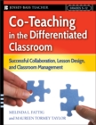 Image for Co-teaching in the differentiated classroom  : successful collaboration, lesson design, and classroom management, grades 5-12