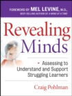 Image for Revealing Minds : Assessing to Understand and Support Struggling Learners