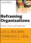 Image for Reframing organizations  : artistry, choice, and leadership