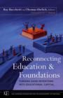 Image for Reconnecting education and foundations  : turning good intentions into educational capital