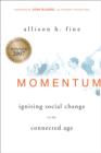 Image for Momentum: igniting social change in the connected age