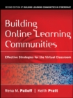 Image for Building online learning communities  : effective strategies for the virtual classroom