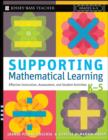 Image for Supporting mathematical learning  : effective instruction, assessment, and student activities