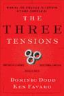 Image for The three tensions: winning the struggle to perform without compromise