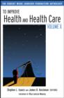 Image for To improve health and health care  : the Robert Wood Johnson Foundation anthologyVol. 10