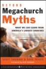 Image for Beyond megachurch myths  : what we can learn from America&#39;s largest churches
