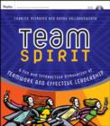 Image for Team Spirit : A Fun and Interactive Simulation of Teamwork and Effective Leadership
