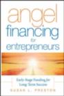 Image for Angel financing for entrepreneurs: early stage funding for long-term success