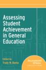 Image for Assessing student achievement in general education  : assessment update collections