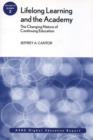 Image for Lifelong Learning and the Academy : The Changing Nature of Continuing Education