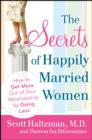 Image for The secrets of happily married women  : how to get more out of your relationship by doing less