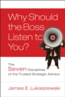 Image for Why Should the Boss Listen to You?