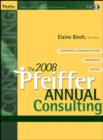Image for The 2008 Pfeiffer annual: Consulting