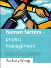Image for Human factors in project management  : concepts, tools, and techniques for inspiring teamwork and motivation
