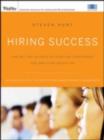 Image for Hiring success: the art and science of staffing assessment and employee selection