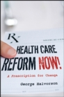 Image for Health Care Reform Now!
