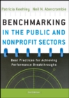 Image for Benchmarking in the public and nonprofit sectors  : best practices for achieving performance breakthroughs