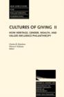 Image for Cultures of giving II  : how heritage, gender, wealth and values influence philanthropy