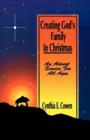 Image for Creating God&#39;s Family In Christmas : An Advent Service For All Ages
