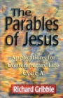 Image for Parables of Jesus : Applications for Contemporary Life, Cycle a