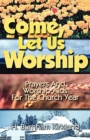 Image for Come, Let Us Worship