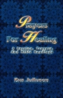 Image for Prayers For Healing : A Service, Prayers, And Bible Readings