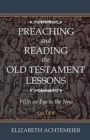 Image for Preaching and Reading the Old Testament Lessons : With an Eye to the New Cycle B