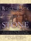 Image for Roll Back the Stone : Celebrating the Mystery of Lent and Easter Through Drama