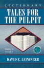 Image for Lectionary Tales for the Pulpit, Series VI, Cycle A