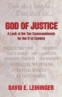 Image for God of Justice : A Look at the Ten Commandments for the 21st Century