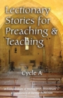 Image for Lectionary Stories for Preaching and Teaching, Cycle a
